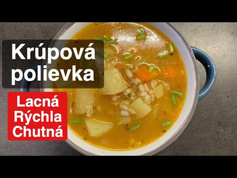 RÝCHLA KRÚPOVÁ POLIEVKA. Sýta Lacná Chutná.