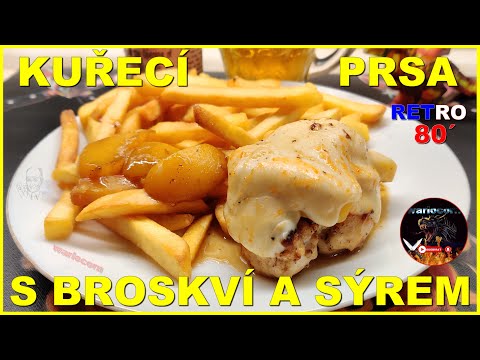 Kuřecí prsa s broskví a sýrem