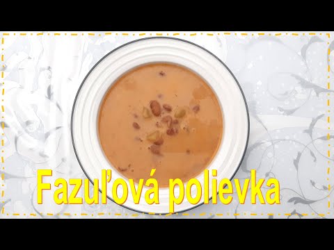 Recept na fazuľovú polievku - takto sa varí naozaj lahodná fazuľová polievka na sladko kyslo.