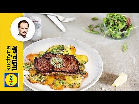Hovädzí steak s pečenými zemiakmi a bylinkovým maslom | Marcel Ihnačák | Kuchyňa Lidla