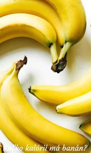 Koľko kalórií má banán?